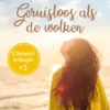 Geruisloos als de wolken