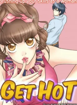 Get hot
