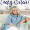 Get Rich, Lucky Bitch