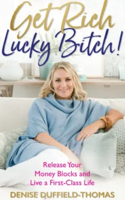Get Rich, Lucky Bitch