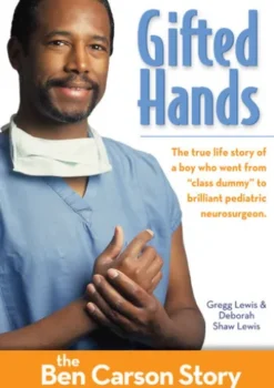 Gifted Hands, Kids Edition: The Ben Carson Story