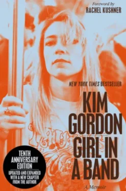 Girl in a Band (10th Anniversary Edition)