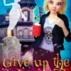 Give up the Ghost