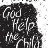 God Help the Child