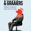 Gokkers en graaiers