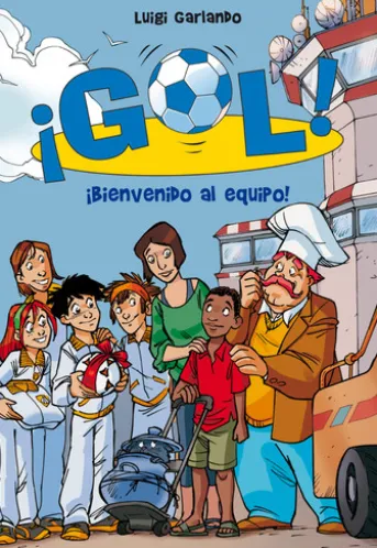 ¡Gol! 17 - Bienvenido al equipo