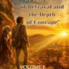 " Gold the Price of Betrayal and the Depth of Courage" Volume I
