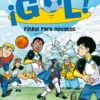 ¡Gol! 18 - Fútbol para novatos