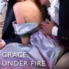 Grace Under Fire