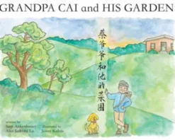 Grandpa Cai and His Garden