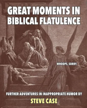 Great Moments in Biblical Flatulence