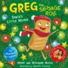 Greg the Sausage Roll: Santa's Little Helper