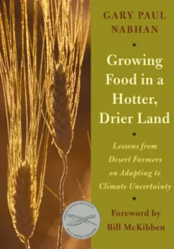 Growing Food in a Hotter, Drier Land