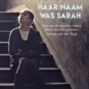 Haar naam was Sarah