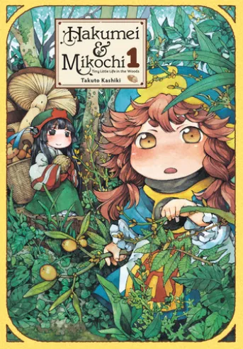 Hakumei & Mikochi: Tiny Little Life in the Woods, Vol. 1
