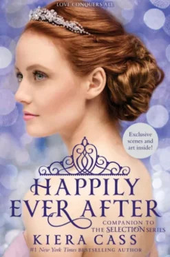 Happily Ever After: Companion to the Selection Series