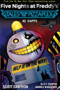 HAPPS: An AFK Book (Five Nights at Freddy's: Tales from the Pizzaplex #2)