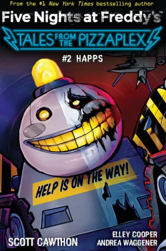 HAPPS: An AFK Book (Five Nights at Freddy's: Tales from the Pizzaplex #2)