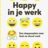 Happy in je werk