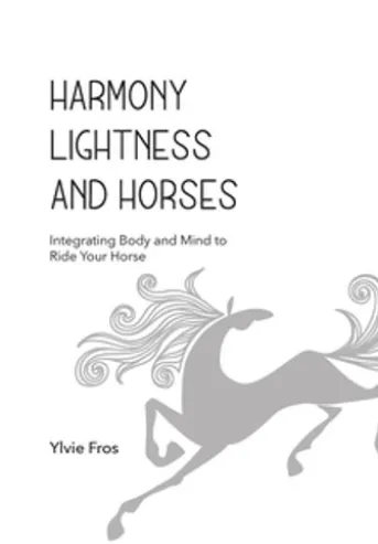 Harmony, Lightness and Horses
