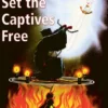 He Came To Set the Captives Free