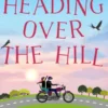 Heading Over the Hill