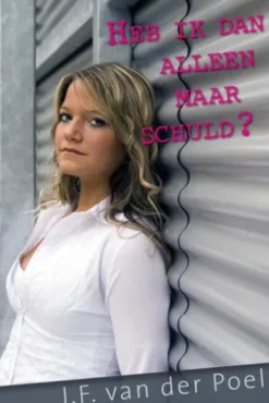 Heb ik dan alleen maar schuld?