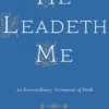 He Leadeth Me