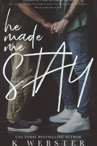 He Made Me Stay