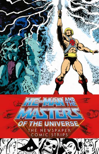 He-Man and the Masters of the Universe: The Newspaper Comic Strips