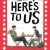 Here's To Us