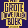 Het grote ouwe lullen boek