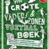 Het grote vaders & zonen voetbalboek