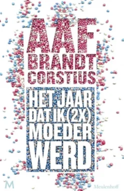 Het jaar dat ik (2x) keer moeder werd