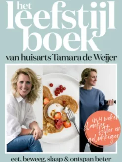 Het leefstijlboek van huisarts Tamara de Weijer
