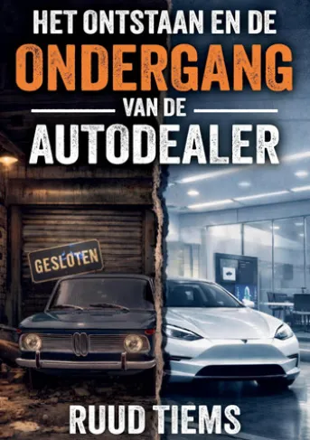 Het ontstaan en de ondergang van de autodealer