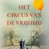 Het circus van de vrijheid