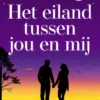 Het eiland tussen jou en mij