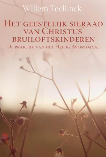 Het geestelijk sieraad van Christus' bruiloftskinderen