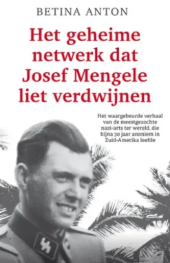 Het geheime netwerk dat Josef Mengele liet verdwijnen