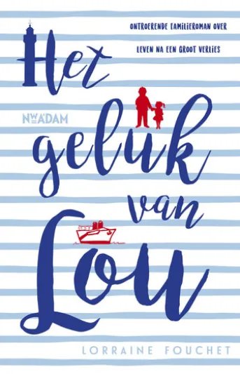 Het geluk van Lou