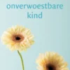 Het onverwoestbare kind