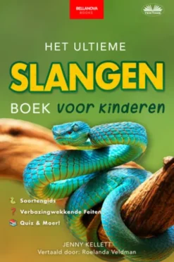 Het Ultieme Slangen Boek Voor Kinderen