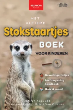 Het Ultieme Stokstaartjes Boek Voor Kinderen