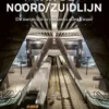 Het wonder van de Noord/Zuidlijn