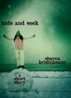 Hide and Seek: A Short Story