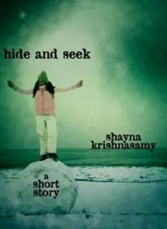 Hide and Seek: A Short Story