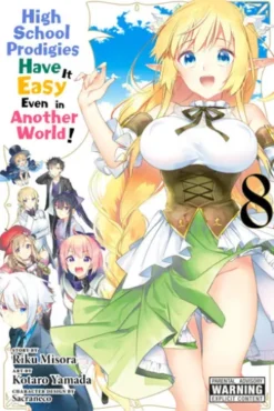 High School Prodigies Have It Easy Even in Another World!, Vol. 8 (manga)