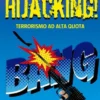 Hijacking! - Terrorismo ad alta quota