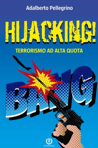 Hijacking! - Terrorismo ad alta quota